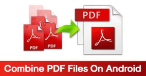 Cómo combinar archivos PDF en el teléfono Android