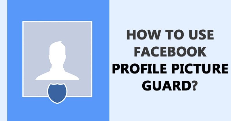 Protector de fotos del perfil de Facebook: Así es como puedes usarlo