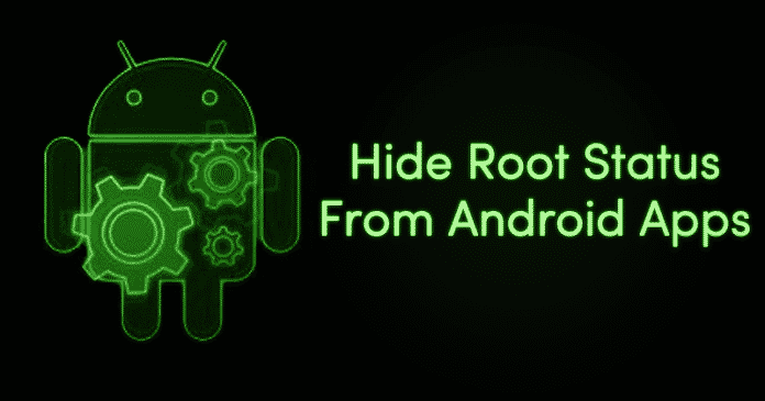 Cómo ocultar el estado de raíz de las aplicaciones que no son compatibles con Android