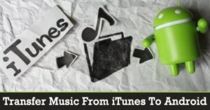 Cómo transferir música de iTunes al teléfono inteligente Android