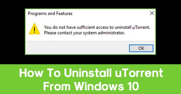 Cómo arreglar No tienes suficiente acceso para desinstalar uTorrent.