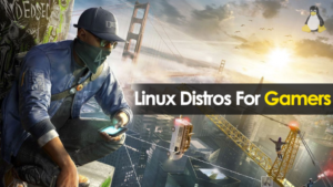 15 Mejores Distros de Linux para Jugadores (Edición 2020)