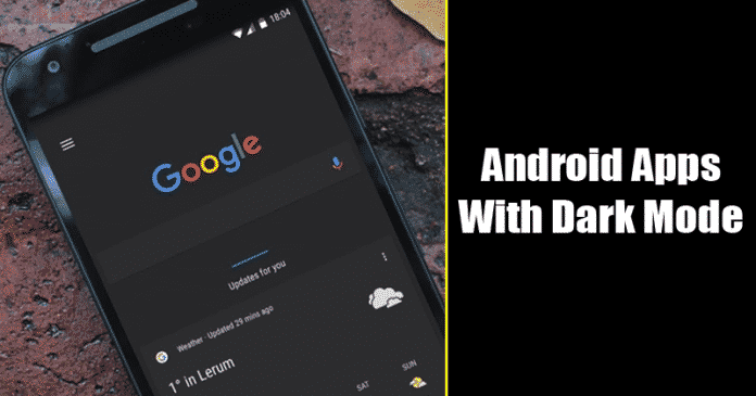 Las 10 mejores aplicaciones para Android con el modo oscuro y cómo activarlo