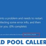 Cómo arreglar el mensaje de error de la pantalla azul de BAD POOL CALLER (Solución 2020)