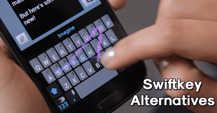 Las 10 mejores alternativas de Swiftkey para Android 2020
