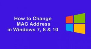 Cómo cambiar la dirección MAC en Windows 7, 8 y 10