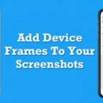 Cómo añadir marcos de dispositivos a sus capturas de pantalla