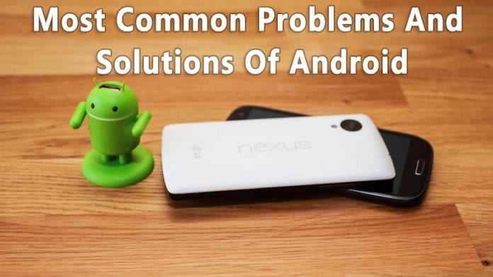 20 Los problemas más comunes de los Androids con sus soluciones