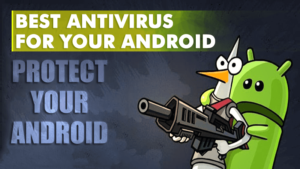 Los 30 mejores antivirus para su smartphone Android en 2019