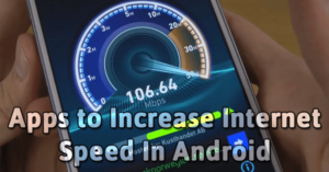 Las 20 mejores aplicaciones para aumentar la velocidad de Internet en Android