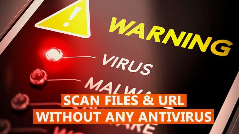 Cómo escanear los archivos y la URL sin ningún antivirus instalado