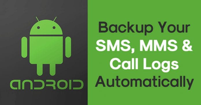 Cómo hacer una copia de seguridad de tus SMS, MMS y registro de llamadas automáticamente en Android