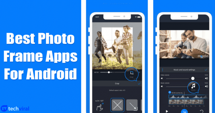 Las 10 mejores aplicaciones de marcos de fotos para Android 2020
