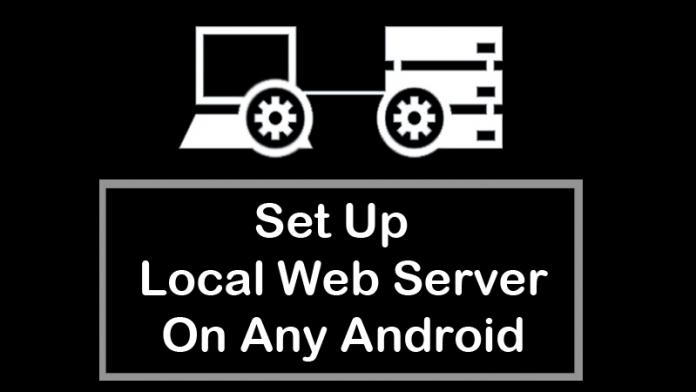 Cómo configurar el servidor web local en cualquier dispositivo Android