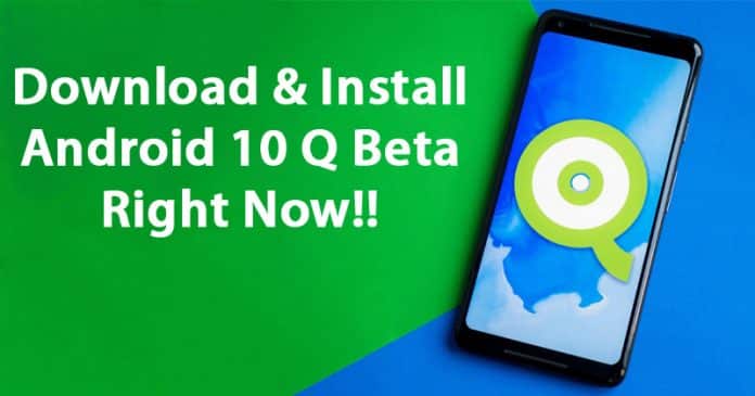 Cómo descargar e instalar Android 10 Q Beta ahora mismo