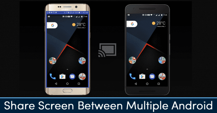 Cómo compartir la pantalla entre múltiples dispositivos Android