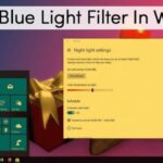 He aquí cómo activar el filtro de luz azul en Windows 10