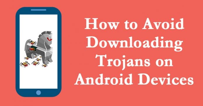 Cómo evitar la descarga de troyanos en dispositivos Android