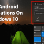 Cómo obtener notificaciones de Android en Windows 10