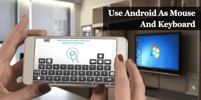 Cómo usar Android como ratón y teclado