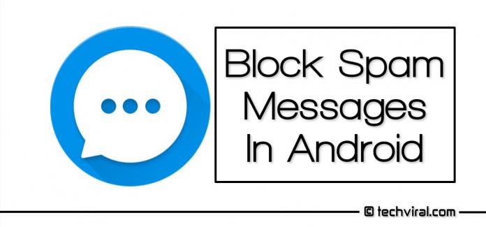 Cómo bloquear los mensajes de spam en Android usando lugares de reunión