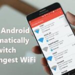 Cómo hacer que Android, cambie automáticamente a la WiFi más potente