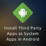 Cómo instalar aplicaciones de terceros como aplicaciones de sistema en Android